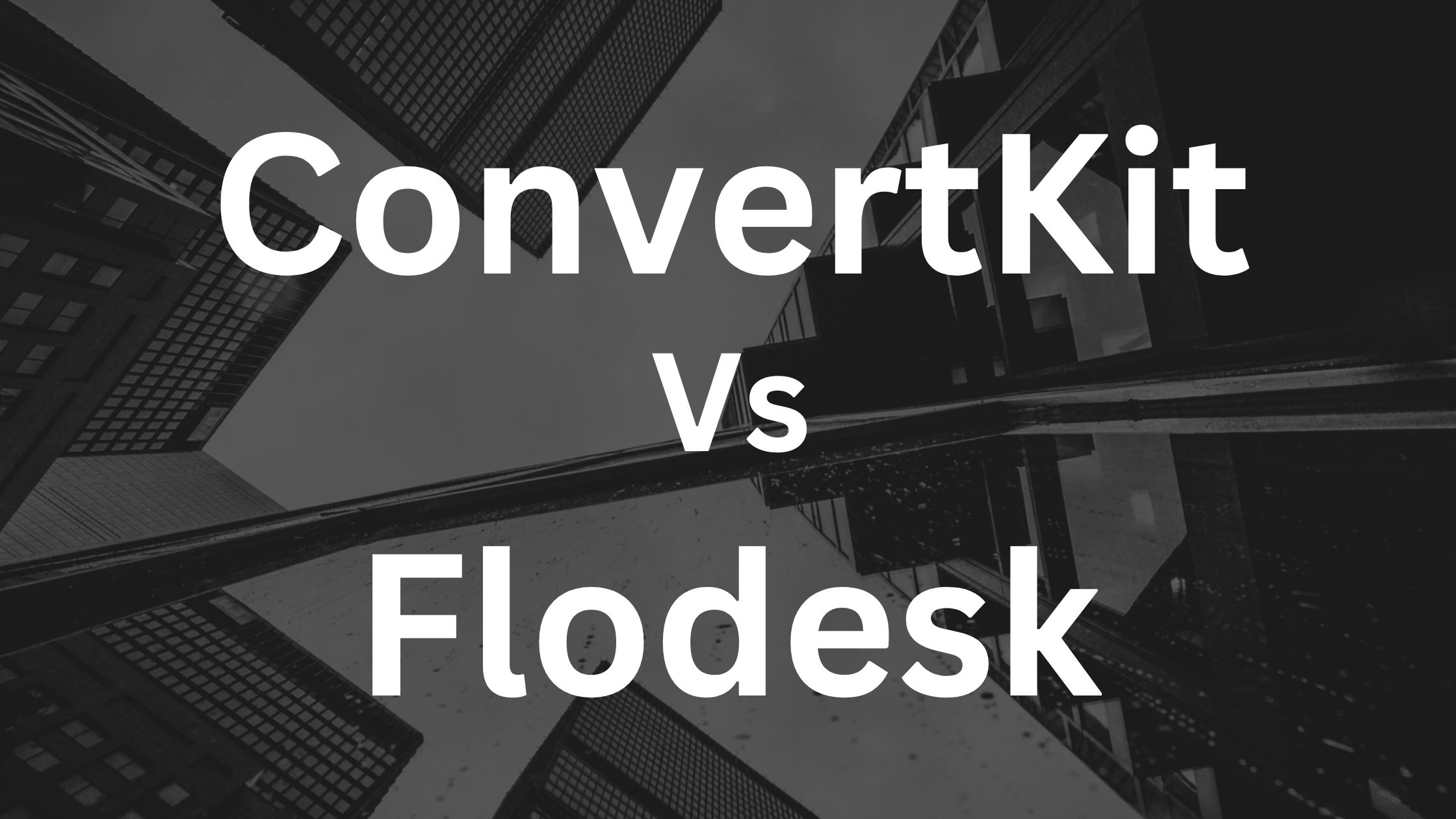 Read more about the article Convertkit vs Flodesk 2024 – Which Is The Best Email Marketing Tool?